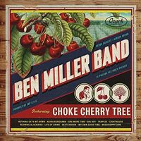 Ben Miller Band - Choke Cherry Tree vinyl cover