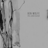 Ben Wolfe - The Understated vinyl cover
