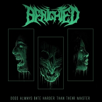 Benighted - Dogs Always Bite Harder Than Their Master Ltd. vinyl cover
