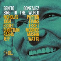 Benito Gonzalez - Sing To The World vinyl cover