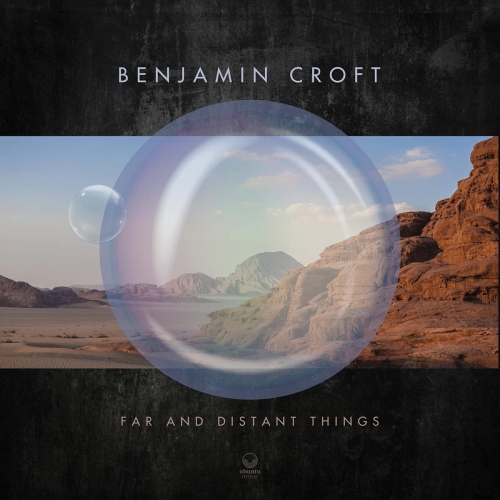 Benjamin Croft - Far & Distant Things vinyl cover