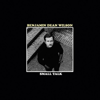 Benjamin Dean Wilson - Small Talk vinyl cover