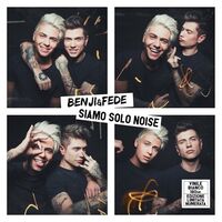 Benji & Fede - Siamo Solo Noise vinyl cover