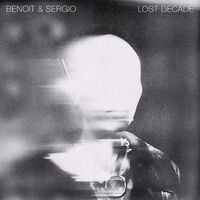 Benoit & Sergio - Lost Decade