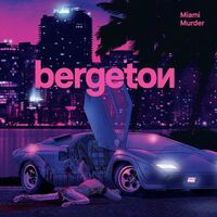 Bergeton - Miami Murder vinyl cover