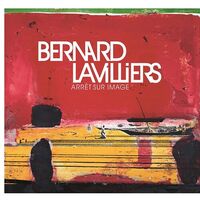 Bernard Lavilliers - Arret Sur Image