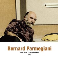 Bernard Parmegiani - Lac Noir - La Serpente 1992 vinyl cover
