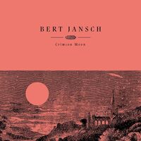 Bert Jansch - Crimson Moon vinyl cover
