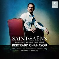 Bertrand Chamayou - Saint-Sans: Piano Concertos Nos. 2 & 5, Pieces For Solo Piano vinyl cover