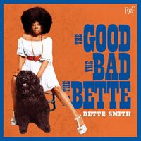 Bette Smith - The Good The Bad The Bette vinyl cover