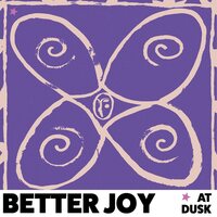 Better Joy - At Dusk vinyl cover