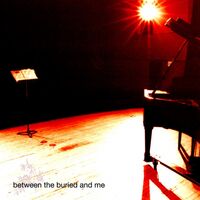 Between The Buried And Me - Between The Buried And Me (Remix/Remaster) vinyl cover