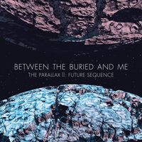 Between The Buried And Me - The Parallax II: Future Sequence vinyl cover