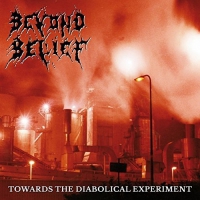 Beyond Belief - Towards The Diabolical Expieriment vinyl cover