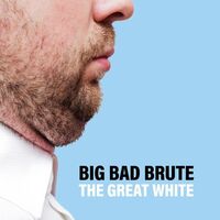 Big Bad Brute - Great White vinyl cover