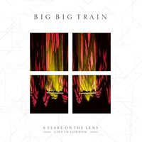 Big Big Train - A Flare On The Lens vinyl cover