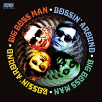 Big Boss Man - Bossin' Around vinyl cover