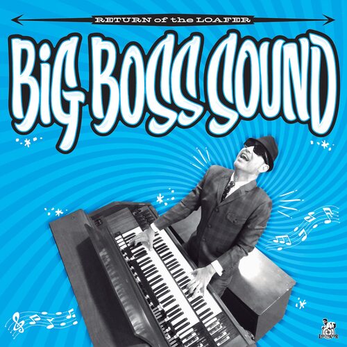 Big Boss Sound - Return Of The Loafer vinyl cover