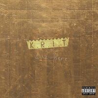 Big K.r.i.t. - K.r.i.t. Wuz Here vinyl cover