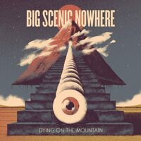 Big Scenic Nowhere - Dying On The Mountain vinyl cover
