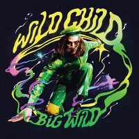 Big Wild - Wild Child (Yellow) vinyl cover