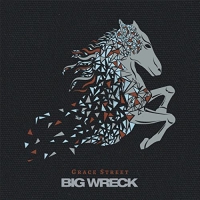 Big Wreck - Grace Street vinyl cover