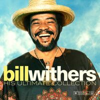 Bill Withers - His Ultimate Collection vinyl cover