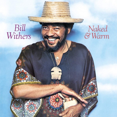 Bill Withers - Naked & Warm vinyl cover