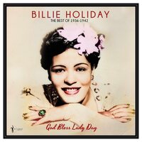 Billie Holiday - GOd Bless Lady Day: The Best Of 1936-42 vinyl cover