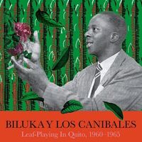 Biluka / Los Canibales - Leaf Playing In Quito 1960-1965 vinyl cover