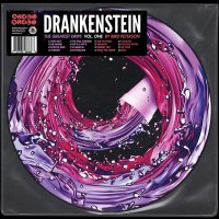 Bird Peterson - Drankenstein: The Greatest Drips Vol. 1 vinyl cover