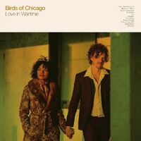 Birds Of Chicago - Love In Wartime vinyl cover