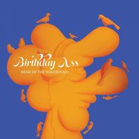 Birthday Ass - Head Of The Household vinyl cover