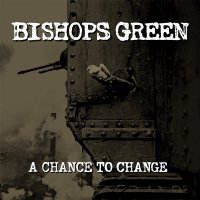 Bishops Green - Chance To Change vinyl cover