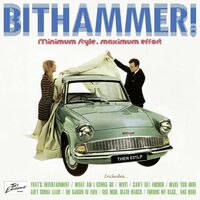 Bithammer! - Minimum Stule, Maximum Effort vinyl cover