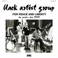 Black Artist Group - For Peace And Liberty: In Paris, Dec 1972 vinyl cover