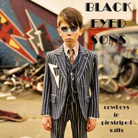 Black Eyed Sons - Cowboys In Pinstriped Suits vinyl cover