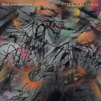 Black Jesus Experience - Time Telling  vinyl cover