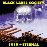 Black Label Society - 1919 Eternal (Opaque)