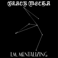 Black Mecha - I.m. Mentalizing vinyl cover