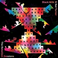 Black Milk & Nat Turner - Rebellion Sessions vinyl cover