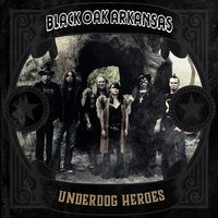 Black Oak Arkansas - Underdog Heroes (Gold)