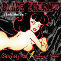Black Sheriff - Centerfold/Johnny's Fight