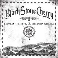 Black Stone Cherry - Between The Devil & The Deep Blue Sea vinyl cover