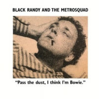 Black & The Metrosquad Randy - Pass The Dust I Think I'm Bowie vinyl cover