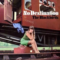 Blackbirds - No Destination vinyl cover