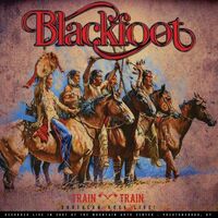 Blackfoot - Train Train - Southern Rock Live! vinyl cover
