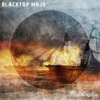 Blacktop Mojo - Burn The Ships vinyl cover