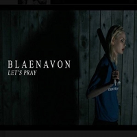Blaenavon - Let's Pray / I Will Be The World vinyl cover