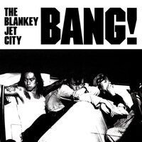 BLANKY JET CITY - Bang! vinyl cover